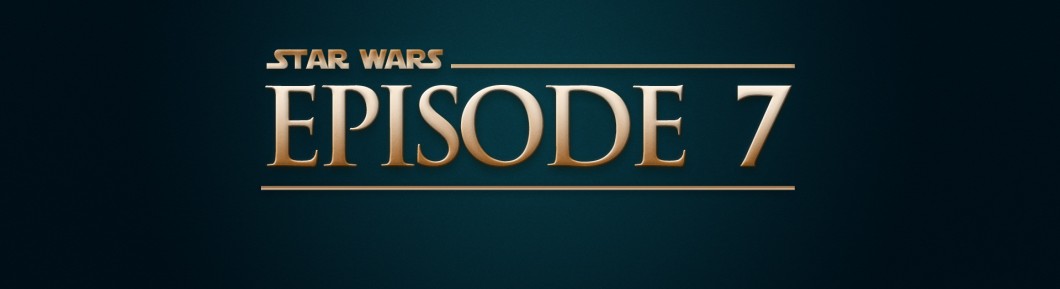 Star Wars: Episode VII banner