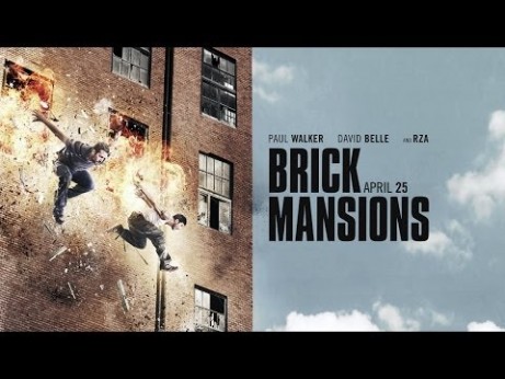 Trailer and Poster for ‘Brick Mansions’ Starring Paul Walker