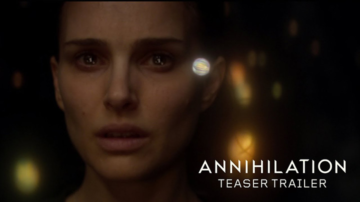 Annihilation Teaser Trailer