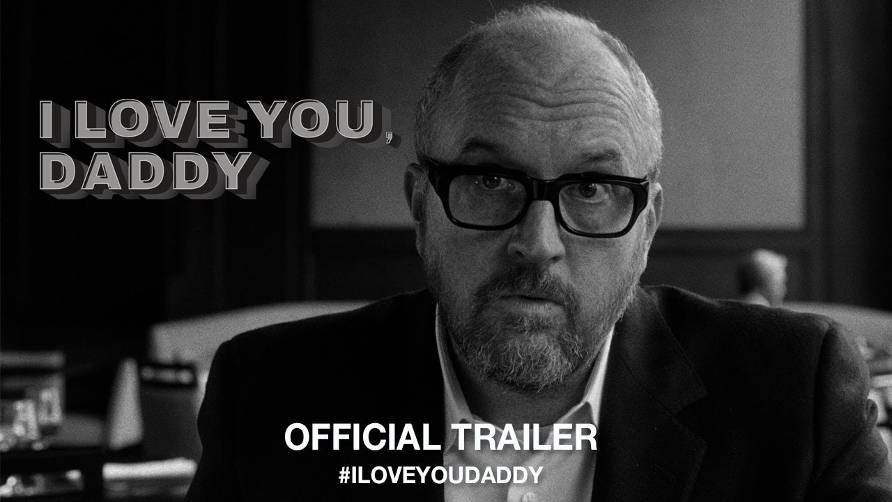 I Love You, Daddy Trailer